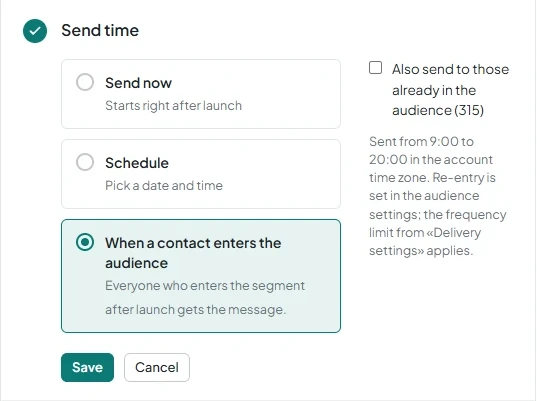The “Send time” section with “When a contact enters the audience” selected.