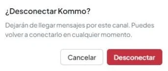 La ventana «¿Desconectar Kommo?» muestra la advertencia y los botones «Desconectar» y «Cancel».