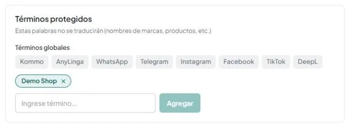 La tarjeta «Términos protegidos»: términos globales en gris, términos propios con «×», el campo «Ingrese término...» y el botón «Agregar».