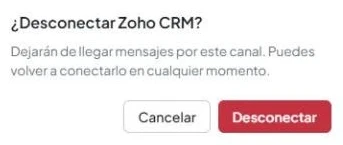 Ventana «¿Desconectar Zoho CRM?» con los botones «Cancelar» y «Desconectar».