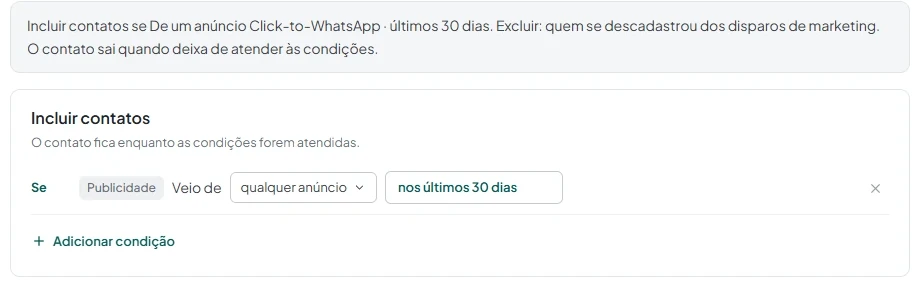 Configuração de um segmento automático com a condição «Veio de um anúncio Click-to-WhatsApp», seleção de anúncios e período.