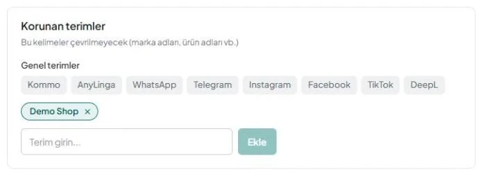 «Korunan terimler» kartı: gri renkteki genel terimler, «×» işaretli kendi terimleriniz, «Terim girin...» alanı ve «Ekle» düğmesi.