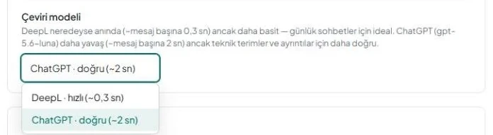 «Çeviri modeli» satırı ve «DeepL · hızlı (~0,3 sn)» ile «ChatGPT · doğru (~2 sn)» seçeneklerini gösteren açık liste.