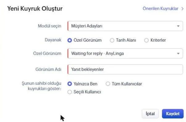«Müşteri Adayları» modülü, Waiting for reply · AnyLinga görünümü, «Yanıt bekleyenler» adı ve «Yalnızca Ben» seçeneğiyle «Yeni Kuyruk Oluştur» penceresi.